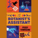 The Botanist's Assistant Audiobook