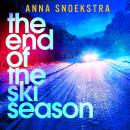 The End of the Ski Season Audiobook