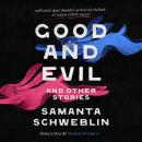 Cover of Good and Evil and Other Stories