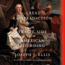 The Great Contradiction: The Tragic Side of the American Founding Audiobook