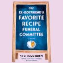 Cover of The Ex-Boyfriend's Favorite Recipe Funeral Committee: A Novel