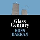 Glass Century: A Novel Audiobook