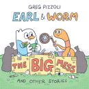 Earl & Worm #2: The Big Mess and Other Stories Audiobook