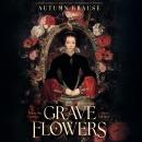 Grave Flowers Audiobook