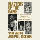 Masters of the Game: A Conversational History of the NBA in 75 Legendary Players Audiobook