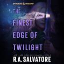 The Finest Edge of Twilight: Dungeons & Dragons Audiobook