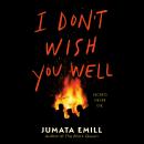 Cover of I Don't Wish You Well
