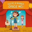 Cover of Gracie Wei #1: You're a Winner, Gracie Wei