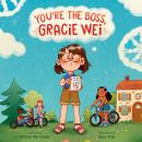Cover of Gracie Wei #2: You're the Boss, Gracie Wei