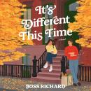 Cover of It's Different This Time: A Novel