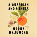 Cover of A Guardian and a Thief: Oprah's Book Club: A Novel