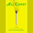 All Carry: A Novel Audiobook
