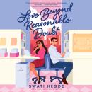 Love Beyond Reasonable Doubt: A Novel Audiobook