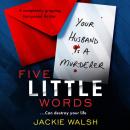 Cover of Five Little Words: A completely gripping, fast-paced thriller