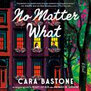 Cover of No Matter What: A Novel