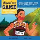 Beyond the Game: Jordan Marie Brings Three White Horses Whetstone Audiobook