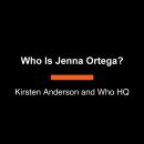 Who Is Jenna Ortega? Audiobook