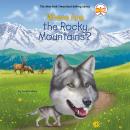 Where Are the Rocky Mountains? Audiobook