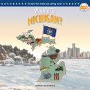 Where Is Michigan? Audiobook