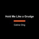 Hold Me Like a Grudge Audiobook