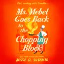 Cover of Ms. Mebel Goes Back to the Chopping Block
