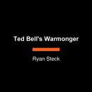 Ted Bell's Warmonger Audiobook