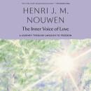 The Inner Voice of Love: A Journey Through Anguish to Freedom Audiobook