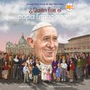 [Spanish] - ¿Quién fue el papa Francisco? (Who Was Pope Francis? Spanish Edition) Audiobook