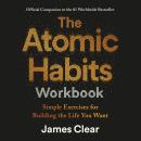 Cover of The Atomic Habits Workbook: Official Companion to the #1 Worldwide Bestseller