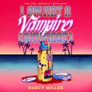 I Am Not a Vampire (Anymore) Audiobook