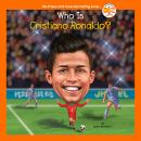 Who Is Cristiano Ronaldo? Audiobook
