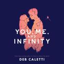 You, Me, and Infinity Audiobook
