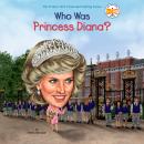 Who Was Princess Diana? Audiobook
