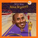 Who Was Kobe Bryant? Audiobook