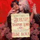 Cover of A Duel with the Vampire Lord: A Standalone Fantasy Romance