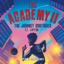 The Academy II: The Journey Continues Audiobook