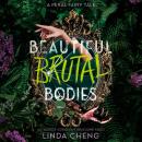 Beautiful Brutal Bodies Audiobook