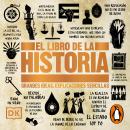 [Spanish] - El libro de la historia (Grandes ideas, explicaciones sencillas) Audiobook