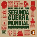 [Spanish] - El libro de la Segunda Guerra Mundial (Grandes ideas, explicaciones sencillas) Audiobook