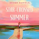 Star-Crossed Summer Audiobook