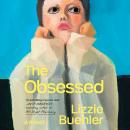 The Obsessed Audiobook