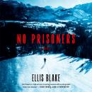 No Prisoners Audiobook