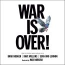 Cover of War Is Over!