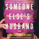 Cover of Someone Else's Husband: A Novel