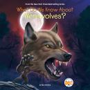 What Do We Know About Werewolves? Audiobook