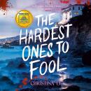 The Hardest Ones to Fool Audiobook