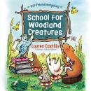 School for Woodland Creatures Audiobook