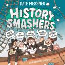 History Smashers Four-Audiobook Collection Audiobook