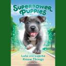 Lulu and Lupita Know Things #7 Audiobook