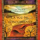 [Spanish] - La voz del conocimiento: The Voice of Knowledge, Spanish-Language Edition Audiobook
